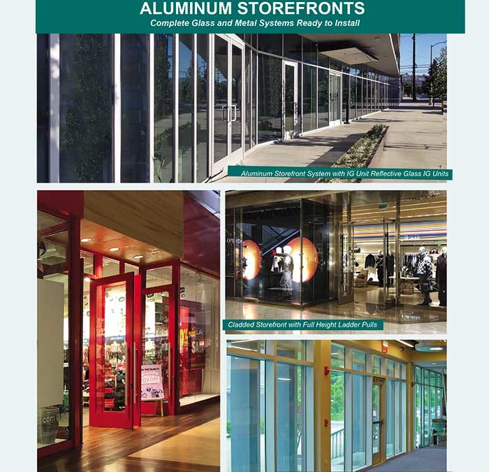 Aluminum Storefronts. Take advantage of all our Possibilities!