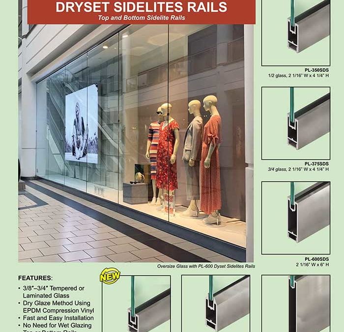 Dryset Sidelite Rails. For All-Glass Storefronts, Windows, Entry Surrounds & More!