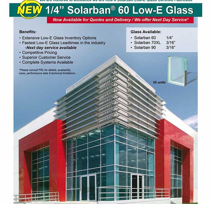 New Solarban Low E Glass Now Available!